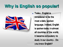 Презентация Why is English so popular!