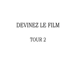 Викторина на французском языке «Savez-vous le cinéma mondial?», слайд 8