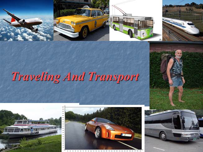 Презентация Traveling And Transport