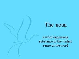 Презентация The noun
