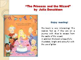 «The Princess and the Wizard» by Julia Donaldson, слайд 9