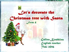 Презентация Тренажер «Let's decorate the Christmas tree with Santa»