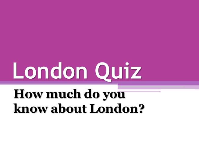 Презентация London Quiz