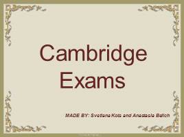 Презентация Cambridge Exams