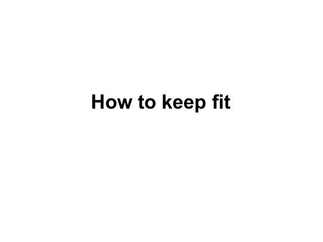 Презентация How to keep fit