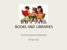 Books and libraries, слайд 1