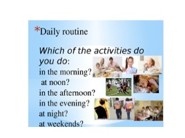 Daily routines (6 класс), слайд 5