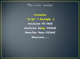 Passive voice - 10 класс, слайд 2