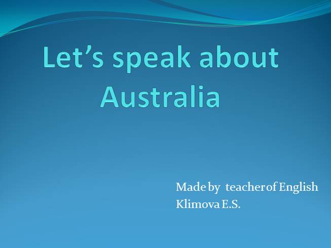 Презентация Let’s speak about Australia