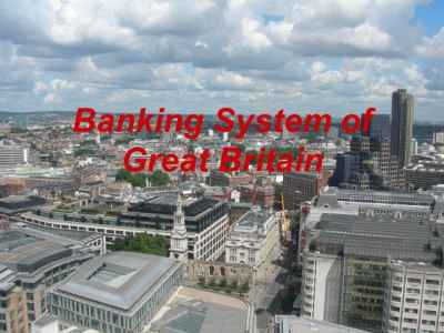 Презентация Banking system of great britain