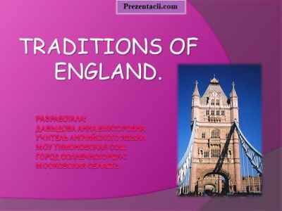Презентация Traditions of england