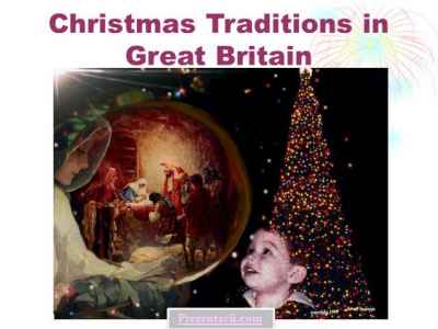 Презентация Christmas traditions in great britain